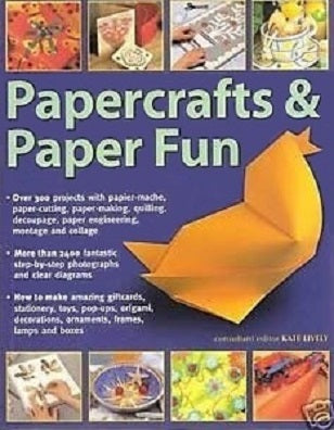 Papercraft and Paper Fun by Kate Lively
